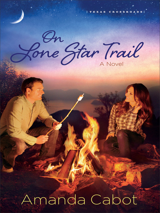 Title details for On Lone Star Trail by Amanda Cabot - Available